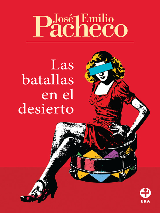 Title details for Las batallas en el desierto by José Emilio Pacheco - Wait list